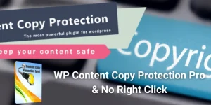 WP Content Copy Protection Pro & No Right Click Premium