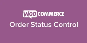 WooCommerce Order Status Control WordPress Plugin