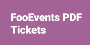 FooEvents PDF Tickets Addon WordPress Plugin
