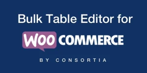 Bulk Table Editor for WooCommerce WordPress Plugin