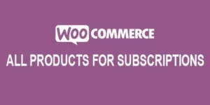 All Products for WooCommerce Subscriptions WordPress Plugin