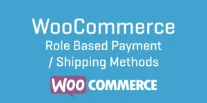 WooCommerce Role Based Payment Shipping Methods
