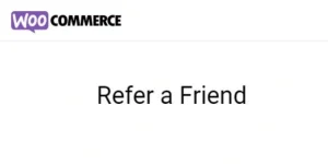 WooCommerce Refer a Friend WordPress Plugin