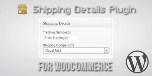 Shipping Details Plugin for WooCommerce WordPress Plugin