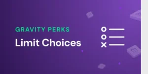 Gravity Perks - Limit Choices Addon